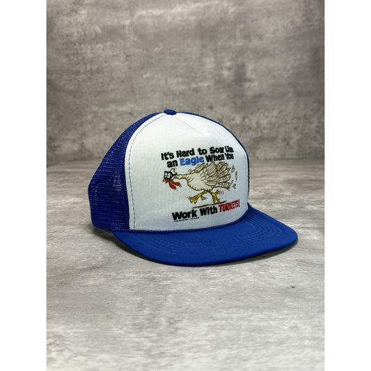 VTG 1983 Hard To Soar Like An Eagle When You Work With Turkeys Snapback Hat OSFA