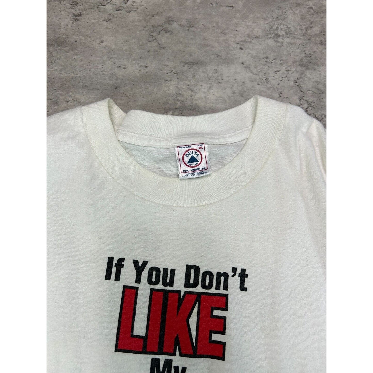 Vintage 1992 If You Don't Like My Attitude Comedy Slogan T-Shirt Size XL White