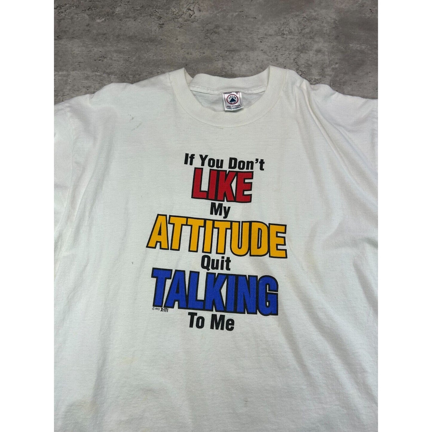 Vintage 1992 If You Don't Like My Attitude Comedy Slogan T-Shirt Size XL White