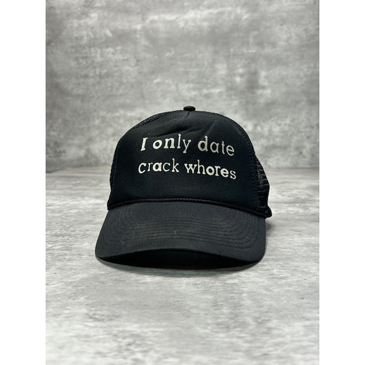 Vintage I Only Date Crack Whores Comedy Slogan Trucker Snapback Hat OSFA