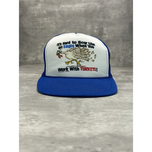 VTG 1983 Hard To Soar Like An Eagle When You Work With Turkeys Snapback Hat OSFA