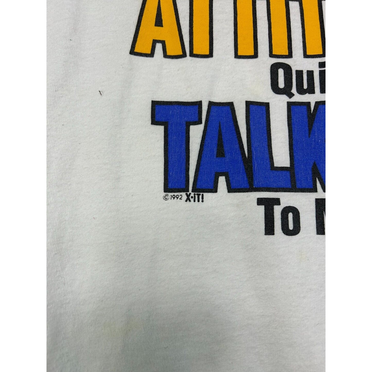Vintage 1992 If You Don't Like My Attitude Comedy Slogan T-Shirt Size XL White