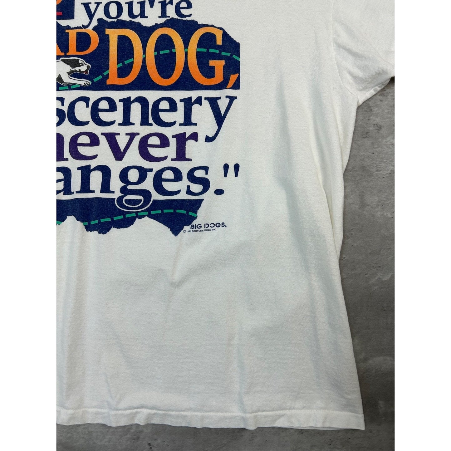 Vintage 1994 Big Dogs Unless You're The Lead Dog Slogan Graphic T-Shirt Size XL