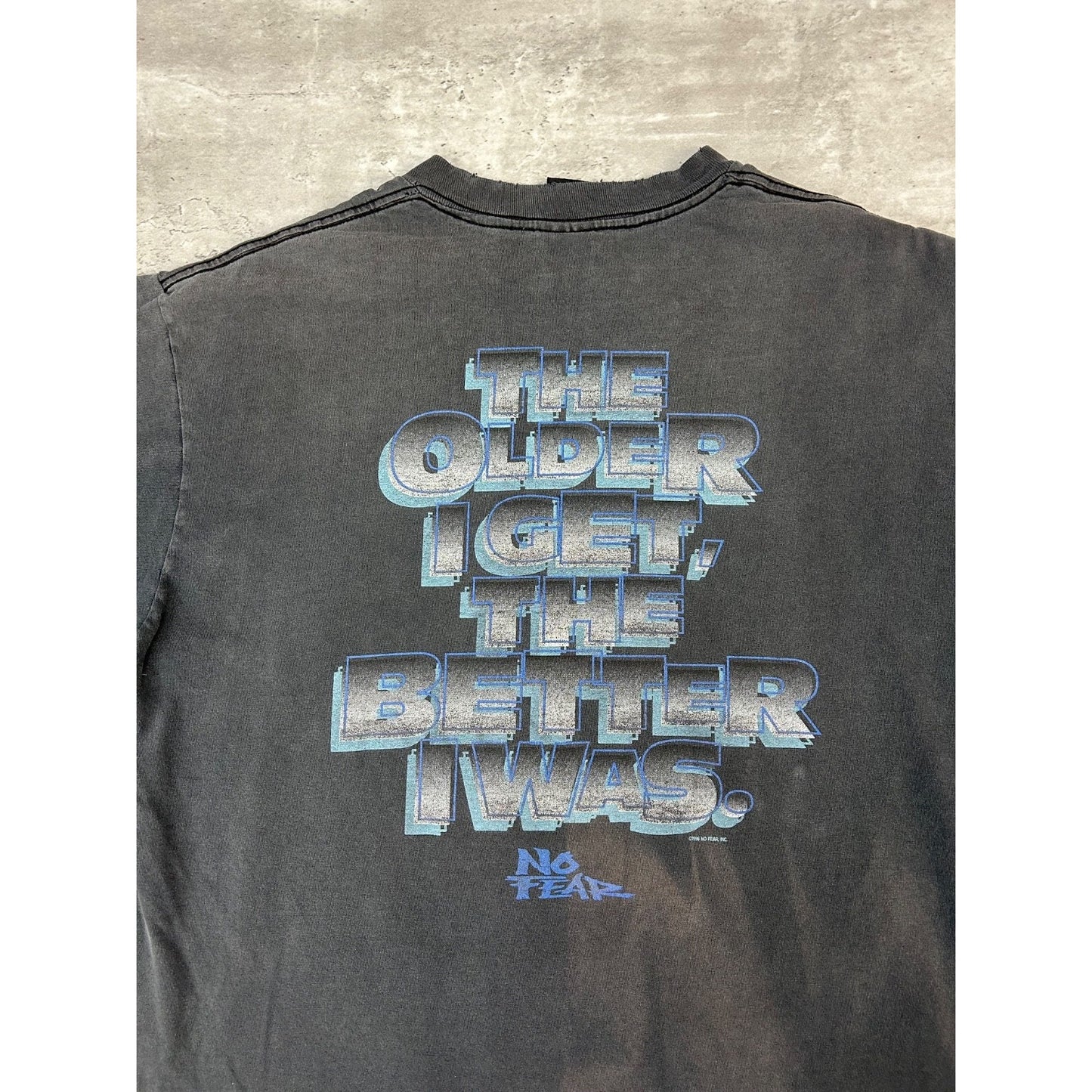 Vintage 90s No Fear The Older i Get The Better I Was Slogan T-Shirt Size XL