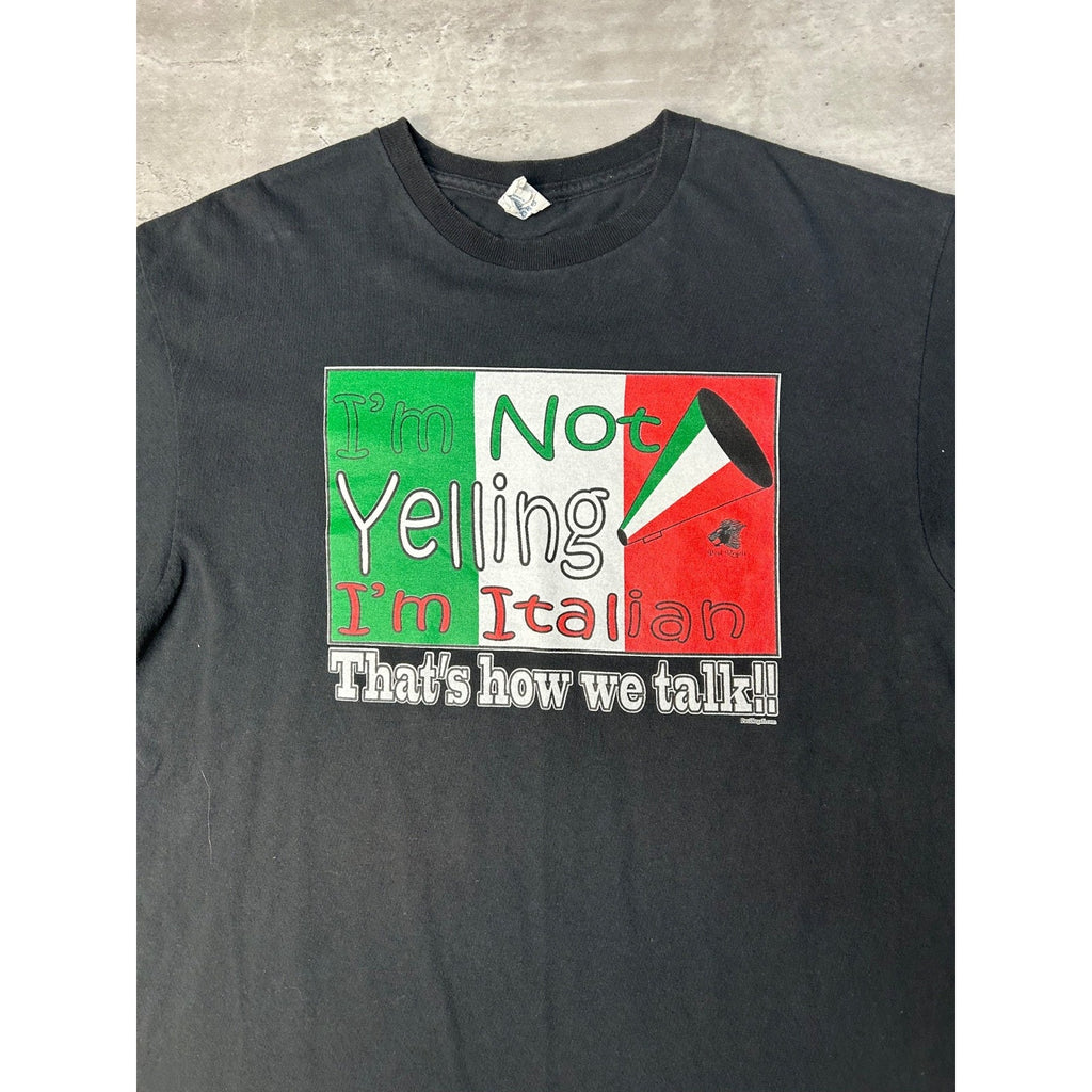 Vintage Im Not Yelling Im Italian Comedy Slogan Graphic T-Shirt Size Large