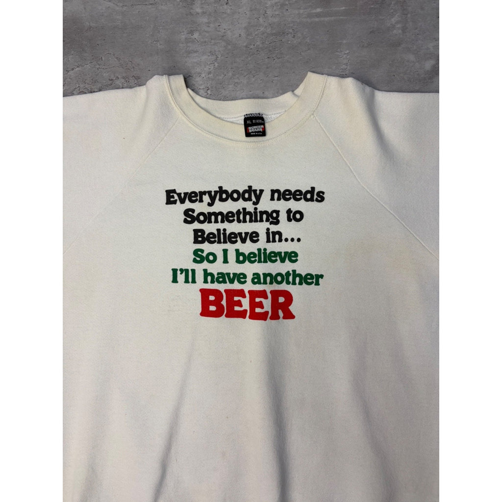 Vintage 80s/90s I Believe Ill Have Another Beer Comedy Slogan Sweatshirt Size XL