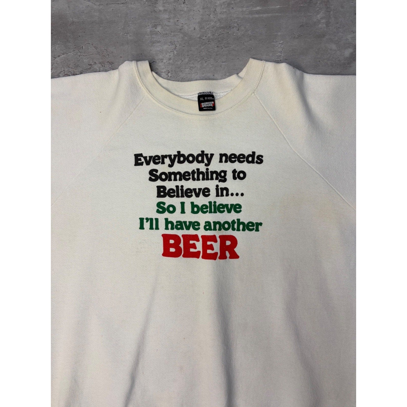 Vintage 80s/90s I Believe Ill Have Another Beer Comedy Slogan Sweatshirt Size XL