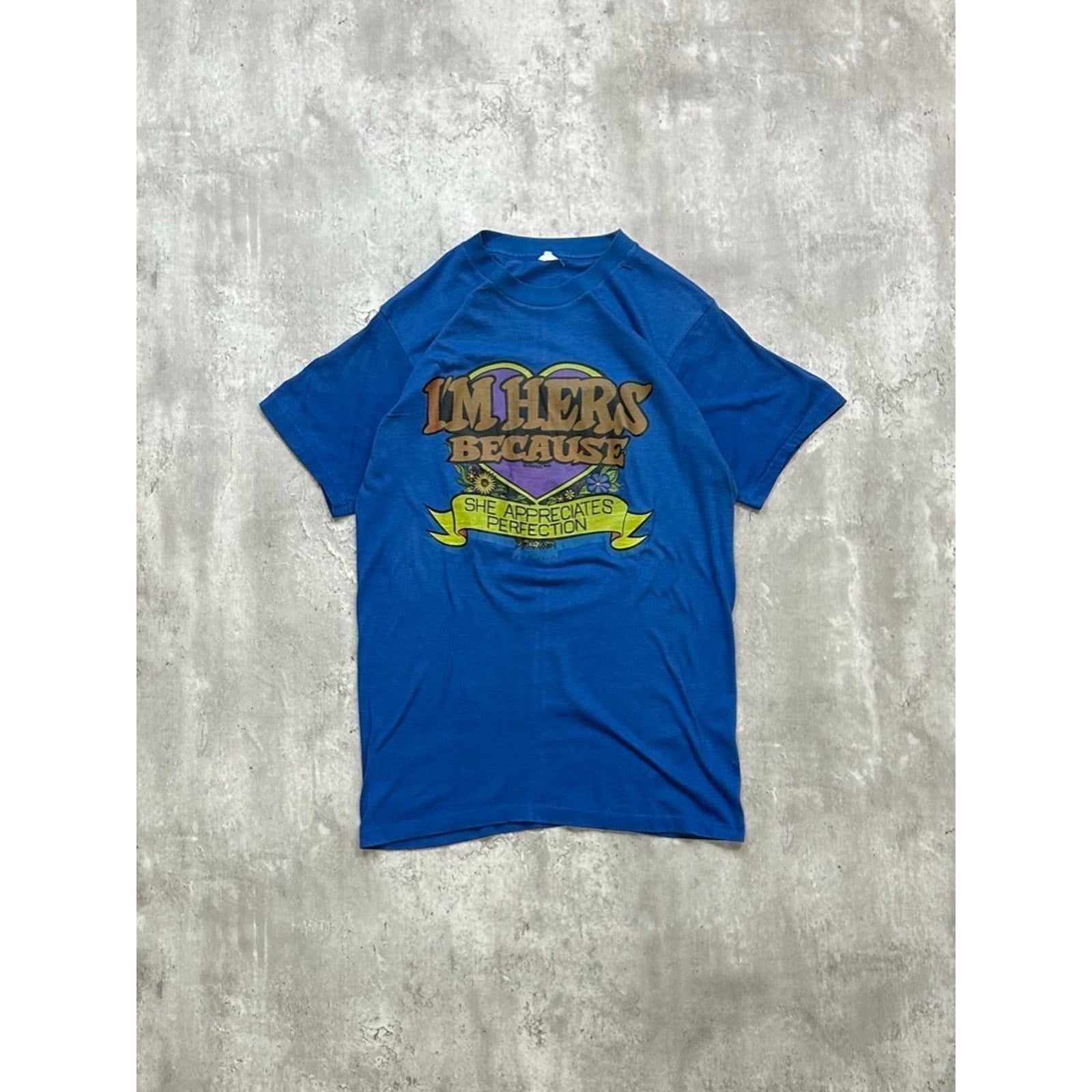 Vintage 1973 Im Hers Because She Appreciates Perfection Slogan T-Shirt Sz Large