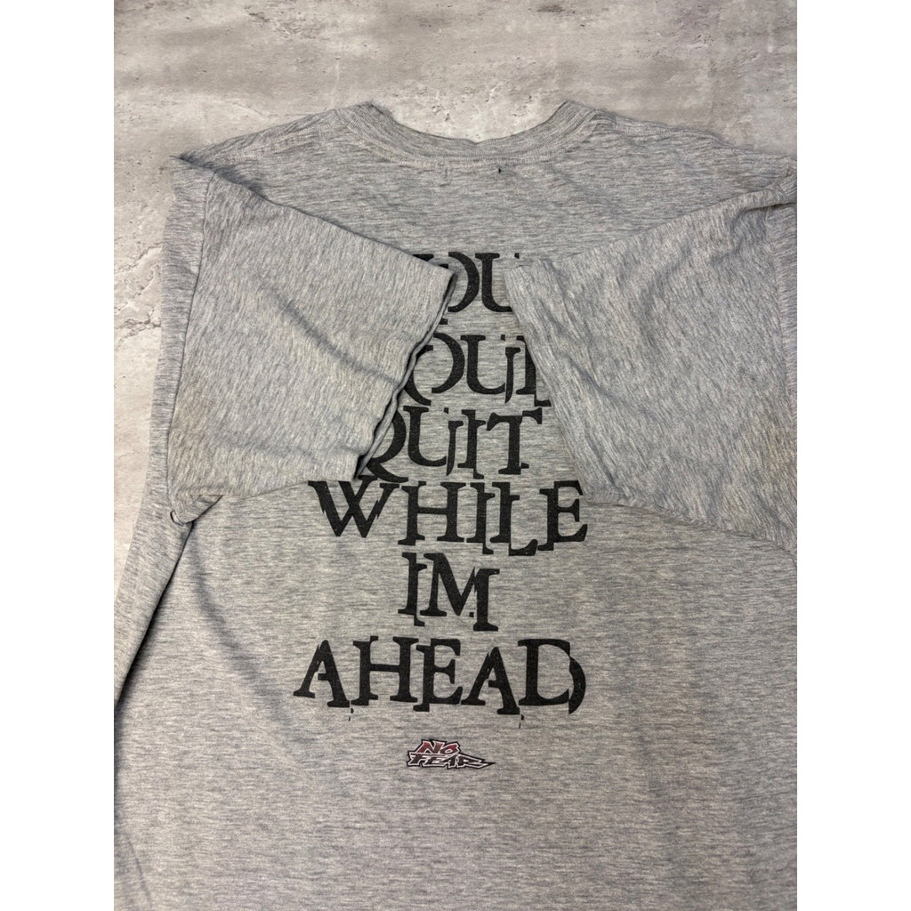 Vintage Y2K No Fear You Should Quit While Im Ahead Graphic T-Shirt Size XL