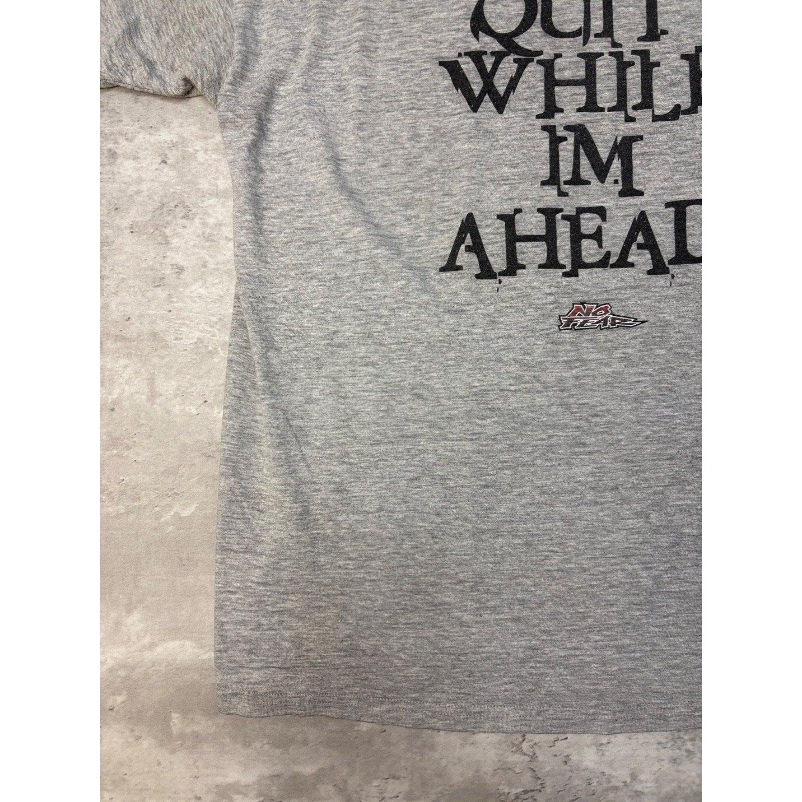 Vintage Y2K No Fear You Should Quit While Im Ahead Graphic T-Shirt Size XL