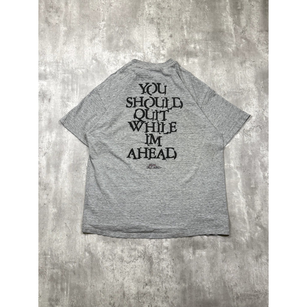 Vintage Y2K No Fear You Should Quit While Im Ahead Graphic T-Shirt Size XL