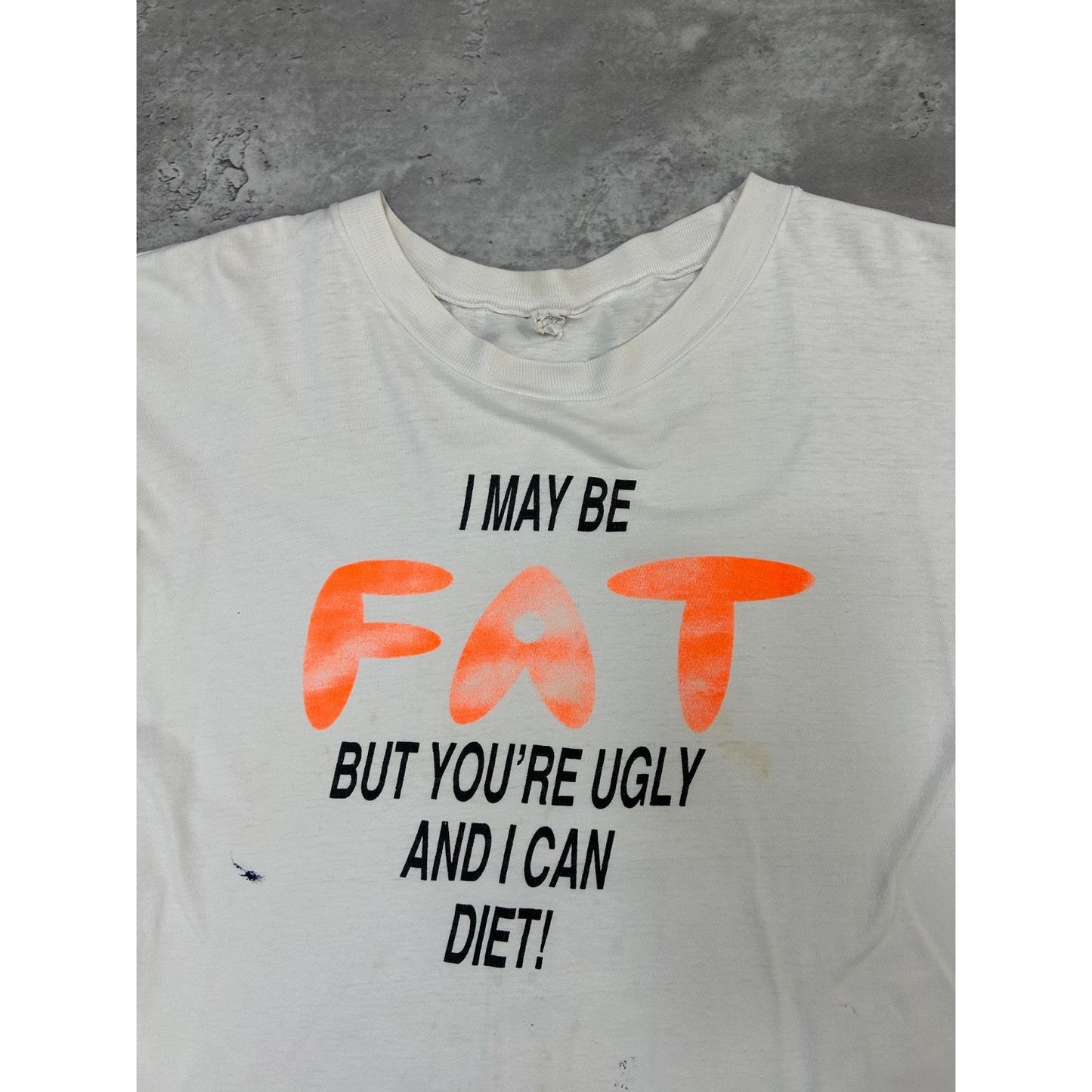 Vintage 90s I May Be Fat But You're Ugly Comedy Slogan Graphic T-Shirt Size XL