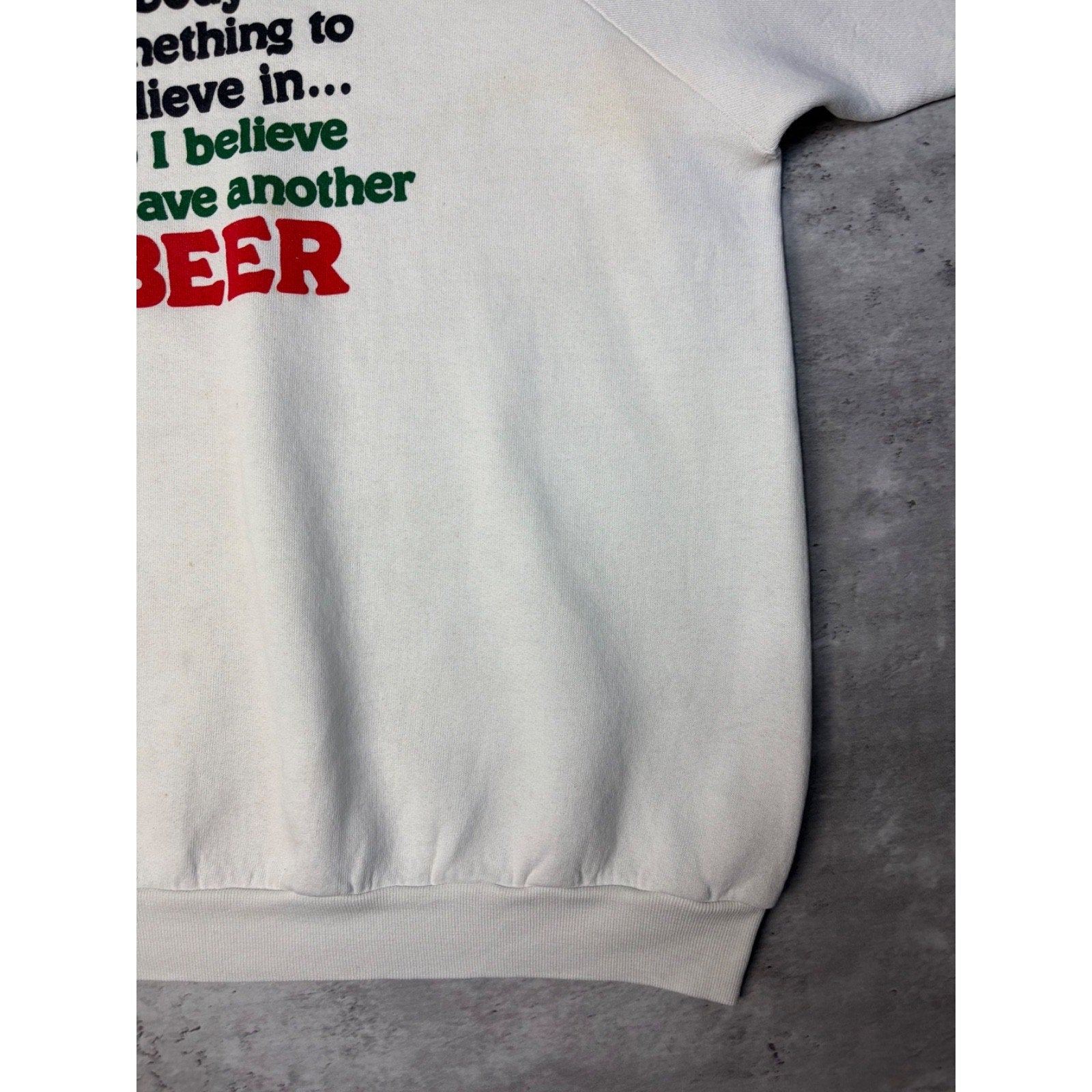 Vintage 80s/90s I Believe Ill Have Another Beer Comedy Slogan Sweatshirt Size XL