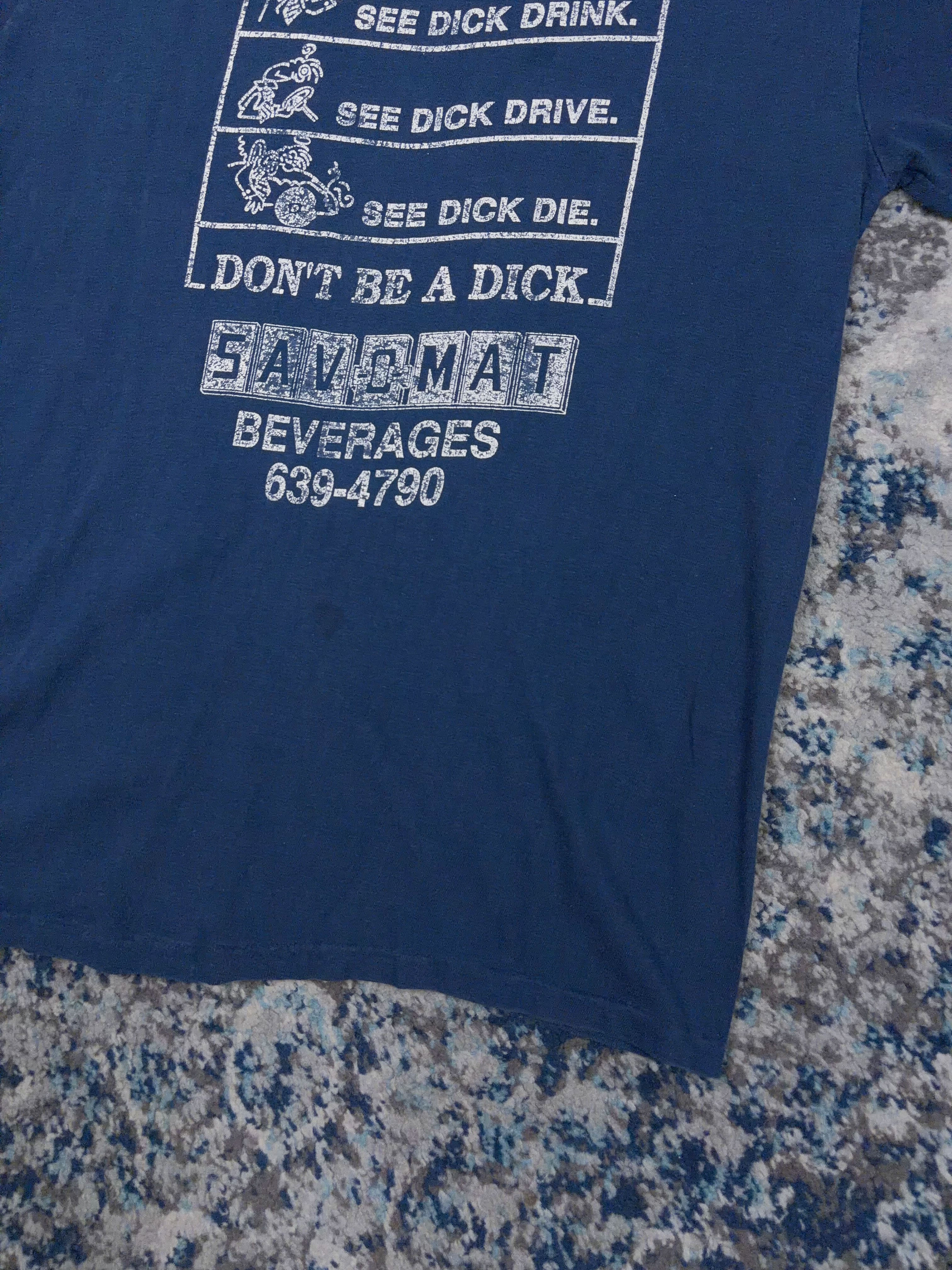 Vintage 90s Dont Be a Dick Drive Sober Graphic Slogan T-Shirt Size Medium