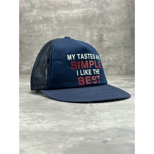 Vintage 80s My Taste Is Simple I Like The Best Comedy Slogan Snapback Hat OSFA