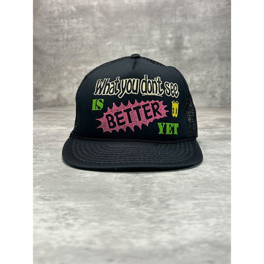 Vintage 80s What You Dont See IS Better Yet Slogan Trucker Snapback Hat OSFA