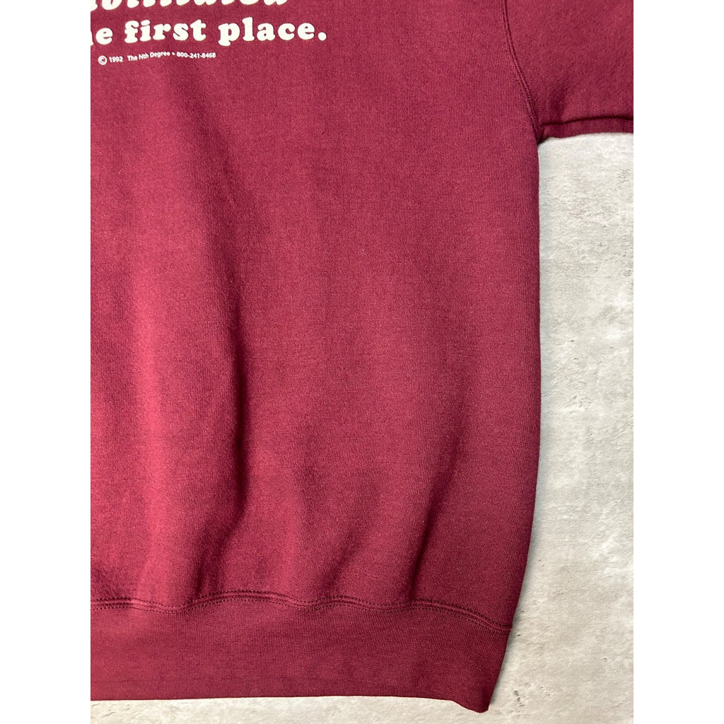 1992 Rehabilitation Implies I Was Habilitated Comedy Sweatshirt Size Medium