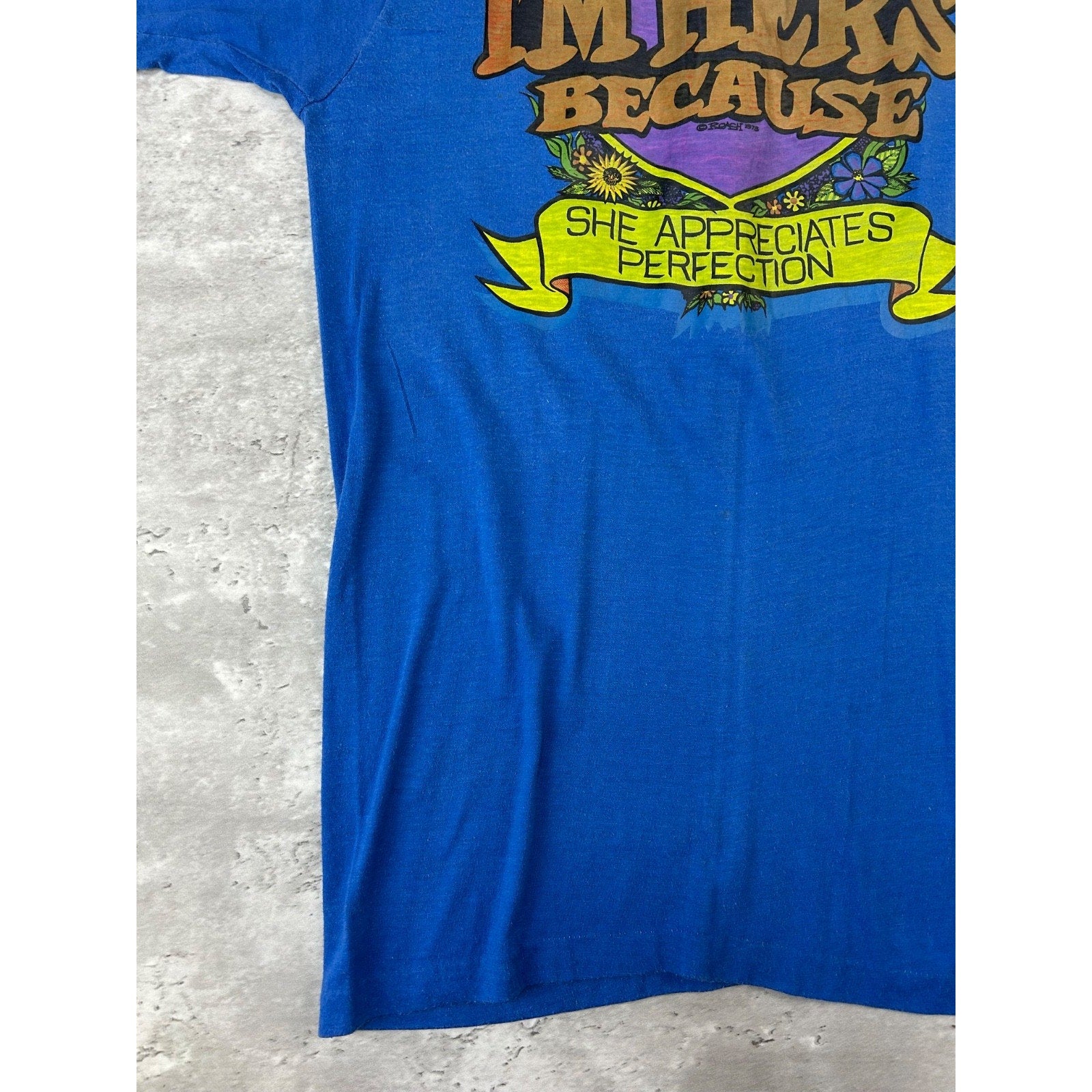 Vintage 1973 Im Hers Because She Appreciates Perfection Slogan T-Shirt Sz Large