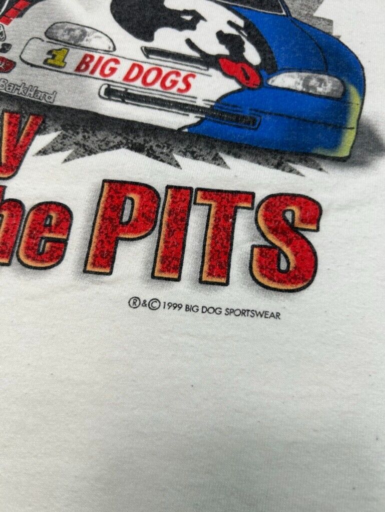 Vintage 1999 Big Dogs Stay In The Pits Racing Graphic T-Shirt Size XL White 90s