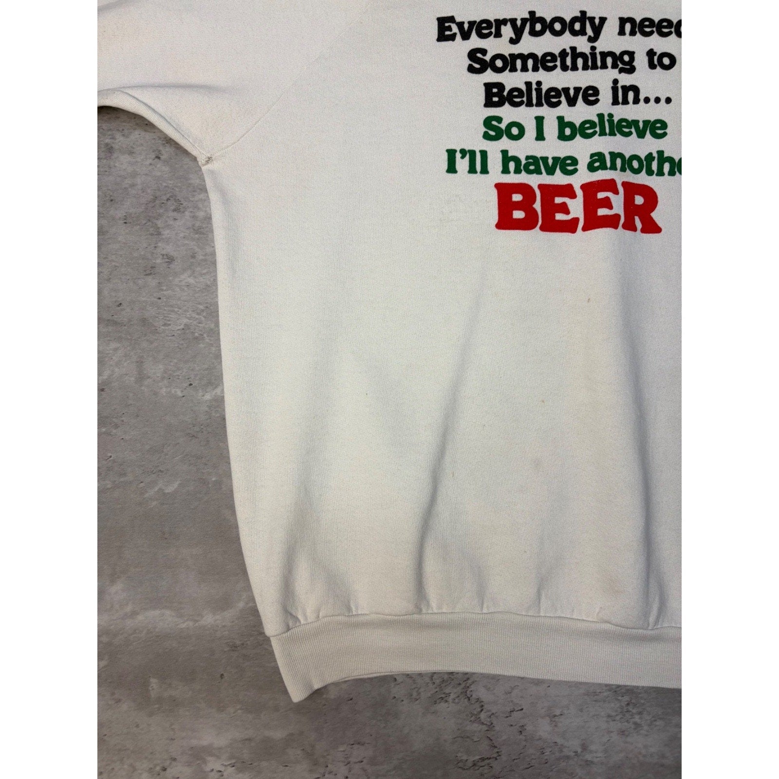 Vintage 80s/90s I Believe Ill Have Another Beer Comedy Slogan Sweatshirt Size XL