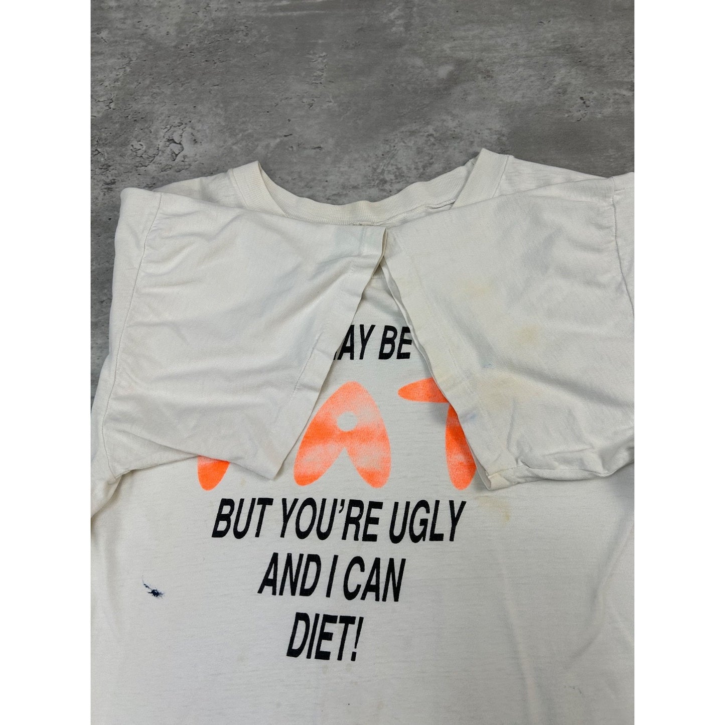 Vintage 90s I May Be Fat But You're Ugly Comedy Slogan Graphic T-Shirt Size XL