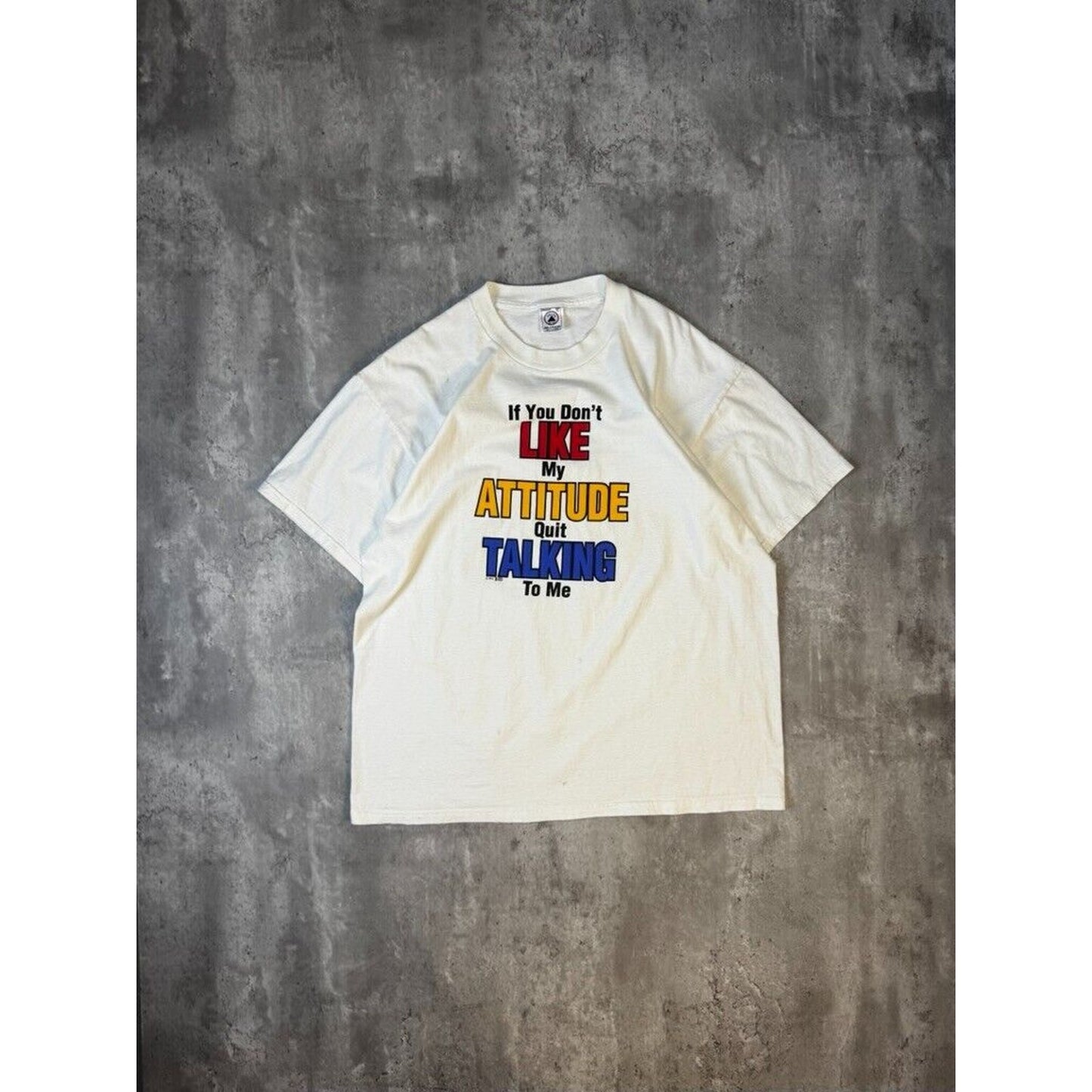 Vintage 1992 If You Don't Like My Attitude Comedy Slogan T-Shirt Size XL White