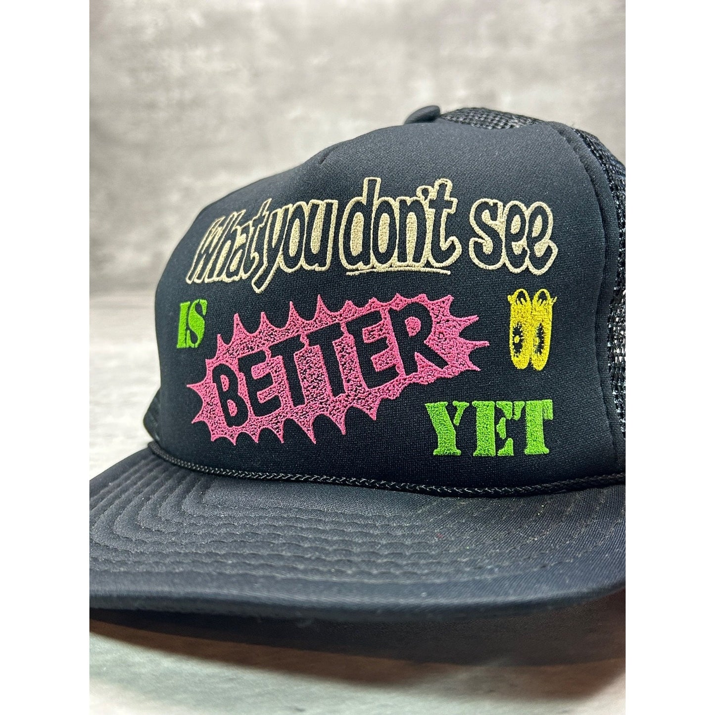 Vintage 80s What You Dont See IS Better Yet Slogan Trucker Snapback Hat OSFA