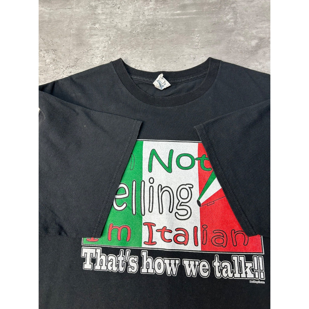 Vintage Im Not Yelling Im Italian Comedy Slogan Graphic T-Shirt Size Large